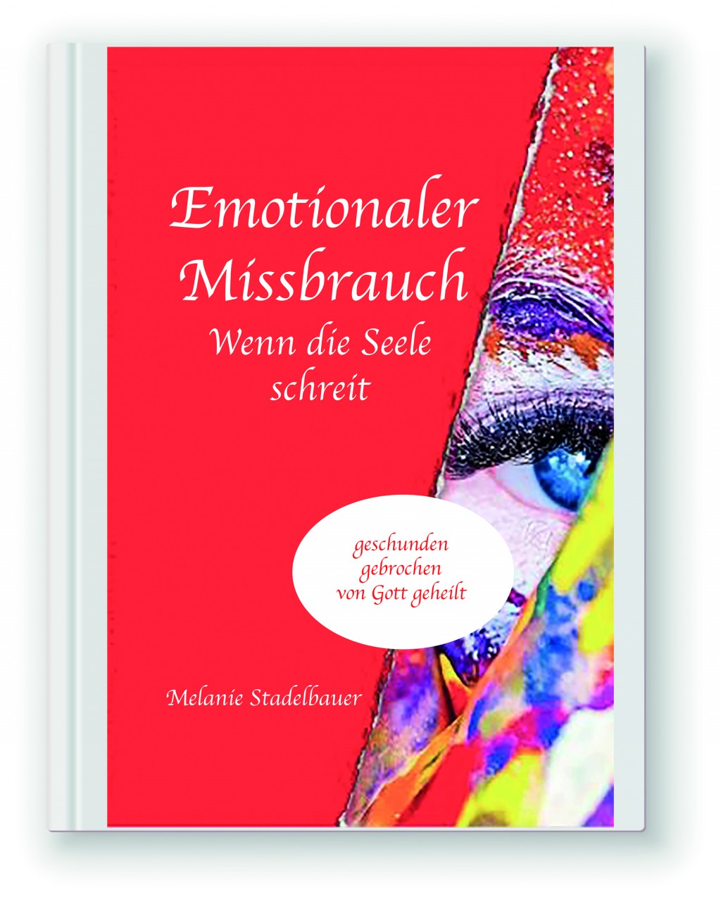 Emotionaler Missbrauch - Wenn die Seele schreit